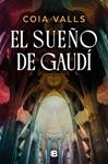 SUEÑO DE GAUDI, EL | 9788466683906 | VALLS, COIA