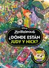 ZOOTROPOLIS DONDE ESTAN JUDY Y NICK  | 9791387901455 | DISNEY