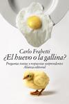  HUEVO O LA GALLINA, EL | 9788491040378 | FRABETTI, CARLO