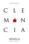 SOBRE LA CLEMENCIA | 9788491813309 | SENECA