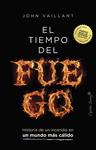 TIEMPO DEL FUEGO, EL | 9788412878752 | VAILLANT, JOHN
