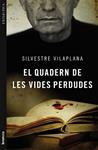 QUADERN DE LES VIDES PERDUDES, EL | 9788498248975 | VILAPLANA BARNES, SILVESTRE