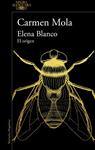 ELENA BLANCO  EL ORIGEN (VOLÚMENES 1, 2, 3 Y 4) | 9788410299672 | MOLA, CARMEN