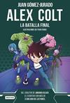 BATALLA FINAL, ALEX COLT, LA | 9788408288411 | GOMEZ-JURADO, JUAN