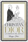 CHRISTIAN DIOR  LA ESENCIA DEL ESTILO | 9788418260858 | HESS, MEGAN