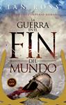 GUERRA EN EL FIN DEL MUNDO, LA | 9788491642107 | ROSS, IAN