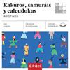 KAKUROS, SAMURÁIS Y CALCUDOKUS (CUADRADOS DE DIVERSIÓN) | 9788490680957