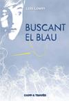 BUSCANT EL BLAU | 9788466141185 | LOWRY, LOIS