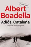 ADIOS CATALUÑA | 9788467053838 | BOADELLA, ALBERT