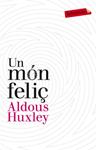 MON FELIÇ, UN  | 9788499302201 | HUXLEY