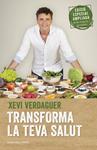 TRANSFORMA LA TEVA SALUT (EDICIO AMPLIADA) | 9788417444464 | VERDAGUER, XEVI