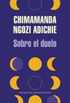 SOBRE EL DUELO | 9788439739012 | NGOZI ADICHIE, CHIMAMANDA