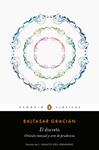 DISCRETO Y ORACULO MANUAL Y ARTE DE PRUDENCIA, EL  | 9788491050377 | GRACIAN, BALTASAR