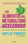 ALIMENTOS DEL METABOLISMO ACELERADO, LOS | 9788425355875 | HAYLIE POMROY/EVE ADAMSON