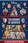 DISNEY  CALENDARIO DE ADVIENTO 24 CUENTOS ANTES DE NAVIDAD | 9788419547613 | DISNEY
