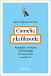 CAMELIA Y LA FILOSOFIA | 9788416601240 | RIVERA RIVERA, JUAN ANTONIO