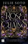 ROSE IN CHAINS EDICION RUSTICA | 9788408319313 | SOTO, JULIE
