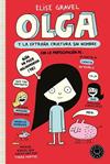 OLGA Y LA EXTRAÑA CRIATURA SIN NOMBRE | 9788418733116 | GRAVEL, ELISE