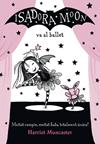 ISADORA MOON VA AL BALLET (LA ISADORA MOON) | 9788420487441 | MUNCASTER, HARRIET
