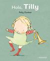 HOLA TILLY | 9788492750566 | DUNBAR, POLLY
