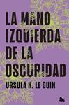 MANO IZQUIERDA DE LA OSCURIDAD, LA | 9788445020203 | LE GUIN, URSULA K.