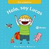 HOLA SOY LUCAS  | 9788469605318 | SANS RIVERA, EVA