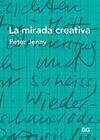 MIRADA CREATIVA, LA REF OH1307 | 9788425226090 | JENNY, PETER