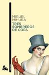TRES SOMBREROS DE COPA | 9788467033410 | MIHURA, MIGUEL 