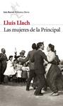 MUJERES DE LA PRINCIPAL, LAS | 9788432224010 | LLACH, LLUIS