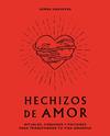 HECHIZOS DE AMOR | 9788416407880 | SEMRA HAKSEVER