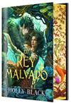 REY MALVADO, EL (EDICIÓN ESPECIAL LIMITADA) | 9791387711450 | BLACK, HOLLY