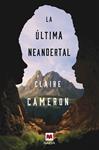ULTIMA NEANDERTAL, LA | 9788417108946 | CAMERON, CLAIRE