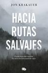 HACIA RUTAS SALVAJES | 9788413141220 | KRAKAUER, JON