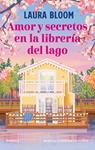 AMOR Y SECRETOS EN LA LIBRERIA DEL LAGO | 9791387788629 | BLOOM, LAURA