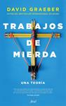 TRABAJOS DE MIERDA | 9788434428997 | GRAEBER, DAVID