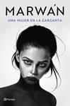 UNA MUJER EN LA GARGANTA | 9788408240716 | MARWAN