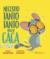 NECESITO TANTO TANTO HACER CACA | 9791387948191 | NEWSON, KARL