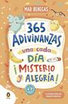 365 ADIVINANZAS  UNA CADA DIA  MISTERIO Y ALEGRIA | 9788418817786 | BENEGAS, MAR