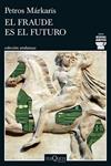 FRAUDE ES EL FUTURO, EL  (SERIE KOSTAS JARITOS 17) | 9788411077699 | MARKARIS, PETROS