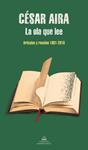 OLA QUE LEE, LA | 9788439739418 | AIRA, CESAR