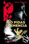 NO PIDAS CLEMENCIA (MAX ANGER SERIES 1) | 9788401020438 | OSTERDAHL, MARTIN 