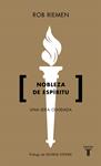 NOBLEZA DE ESPIRITU | 9788430619108 | RIEMEN, ROB 