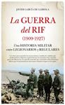 GUERRA DEL RIF (1909-1927), LA | 9788410526280 | GARCIA DE GABIOLA, JAVIER
