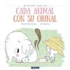 CADA ANIMAL CON SU ORINAL (GRANDES PASITOS ALBUM ILUSTRADO) | 9788448849757 | PEREZ-SAUQUILLO, VANESA / SANCHEZ, SARA 