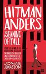 HITMAN ANDERS AND THE MEANING | 9780008155582 | JONASSON, JONAS