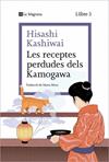 RECEPTES PERDUDES DELS KAMOGAWA , LES(LA CUINA DELS KAMOGAWA 3) | 9788410009677 | KASHIWAI, HISASHI