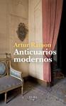 ANTICUARIOS MODERNOS | 9791399013429 | RAMON, ARTUR