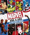 MARVEL AÑO A AÑO. NUEVA EDICION | 9780241582442 | DK,