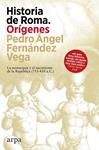 HISTORIA DE ROMA  ORIGENES | 9788410313460 | FERNANDEZ VEGA, PEDRO ANGEL