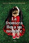 FRONTERA LLEVA SU NOMBRE, LA | 9788425360923 | MORENO SCHEREDRE, ELENA